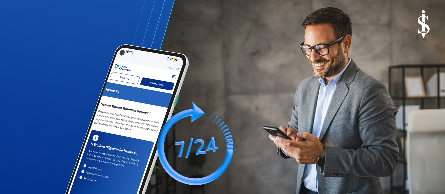 İş Bankası Müşteri Bilgileriniz ile Hızlı ve Kolay Hesap Açılış Fırsatı Yatırım Finansman’da!